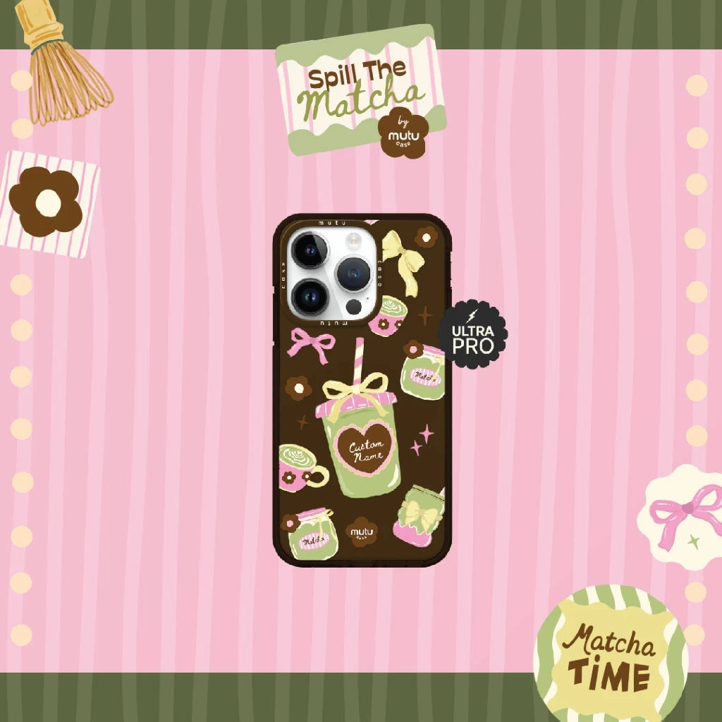MC Customisable My Matcha Moment Ultra Pro - Spill the Matcha by Mutu Case